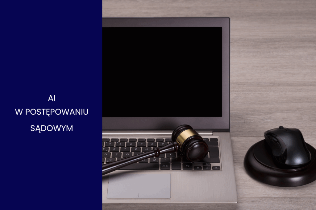 LO"ME_blog_wykorzystanie_AI_w_postępowaniach_sądowych