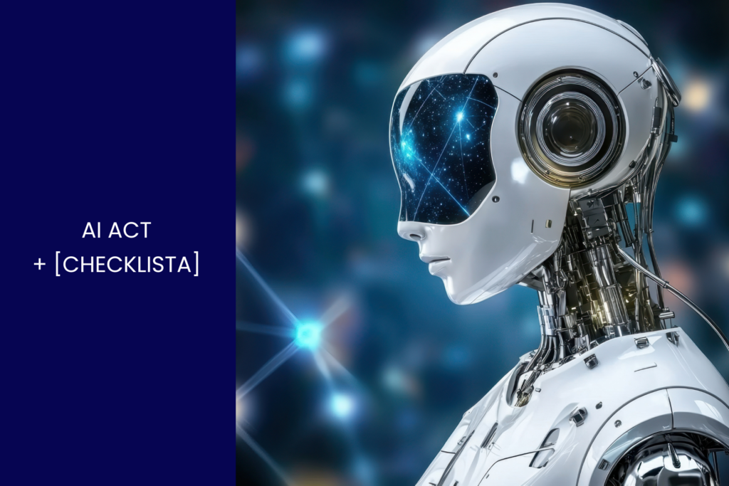AI Act co to jest i Checklista do pobrania za darmo